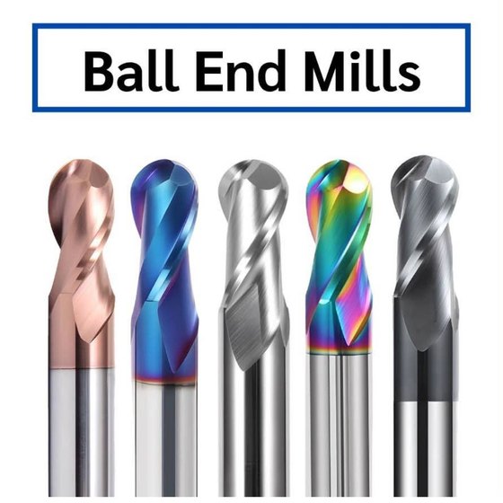 Ball End Mills